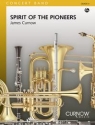 James Curnow, Spirit of the Pioneers Concert Band/Harmonie Partitur