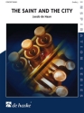 Jacob de Haan The Saint and the City Concert Band/Harmonie Partitur