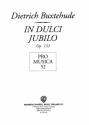 In dulci jubilo op.132 BuxWV52 fr gem Chor (SAB), 2 Violinen und Bc Chorpartitur