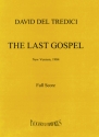 Del Tredici, David: The Last Gospel fr Solo, gemischter Chor (SATB), Rockgruppe und Orchester Partitur