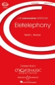 Brunner, David L.: Eletelephony fr Chor unisono (S) und Klavier Chorpartitur