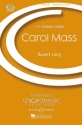 Carol Mass fr gemischter Chor und Klavier oder Orgel