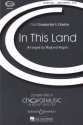 Rogers, Wayland: In This Land fr gemischter Chor a capella Chorpartitur