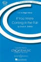 DeWald, Frank K: If you were coming in the fall fr Frauenchor (SA), Horn (Violoncello) und Klavier Chorpartitur