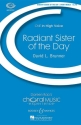 Brunner, David L.: Radiant Sister of the Day fr Frauenchor (SA) und Klavier