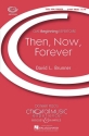 Brunner, David L.: Then, Now, Forever fr Kinderchor (2 Stimmen) und Klavier Chorpartitur