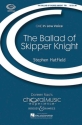 The Ballad of Skipper Knight fr Mnnerchor (TTB) und Klavier Chorpartitur