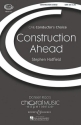 Construction Ahead fr gemischter Chor (SATB) und Schlagwerk