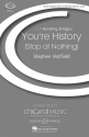 You're History (Stop at Nothing) fr gemischter Chor (SATB) und Schlagwerk