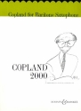 Copland 2000 fr Baritonsaxophon und Klavier Baritonaxophon (ohne Klavier!)