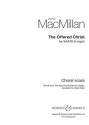 The offered Christ for mixed chorus and organ score