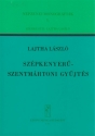 Lajtha Lszl Collection of Songs from Szpkenyer-Szentmrton Folksong Monography Collections of Songs