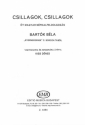 Bartk Bla Csillagok, csillagok Five Hungarian folksong arrangements from For Children' by Bla Bartk Mixed Voices and Accompaniment