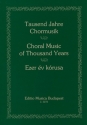 : THOUSAND YEARS OF CHORAL MUSIC  Collection of Choruses