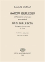 Balzs Oszkr Three Burlesques Percussion Chamber Music for Children Chamber Music for Percussion Instruments