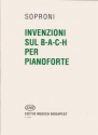 Soproni Jzsef Invenzioni sul B-A-C-H  Piano