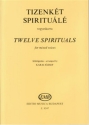 : Twelve Spirituals for mixed voices  Mixed Voices