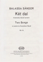 Balassa Sndor Two Songs to poems by D. Kosztolnyi Voice and piano