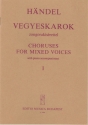 Choruses for Mixed  Voices with piano accompaniment (Fragments from oratorios) Mixed Voices and Accompaniment