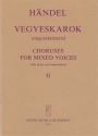 Choruses for Mixed  Voices with piano accompaniment (Fragments from oratorios) Mixed Voices and Accompaniment