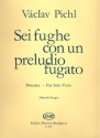 Sei fughe con un preludio fugato fr Viola solo