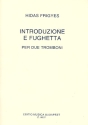 Introduzione e fughetta fr 2 Posaunen Partitur und Stimmen