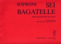 Soproni Jzsef Six Bagatelles for wind quintet Wind Quintets