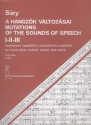 Sry Lszl Mutations of the Sounds of Speech for mixed voices, violin(s), viola(s) and cello(s) Mixed Voices and Accompaniment