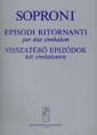 Soproni Jzsef Episodi ritornanti  Two Cimbaloms 2 zimb. ungh.