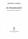 Szllsy Andrs In Pharisaeos for mixed voices and trumpet in B flat Mixed Voices and Accompaniment