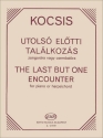 Kocsis Zoltn The Last But One Encounter for piano (or harpsichord) Piano