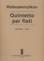 Holscsevnyikov, V. Quintetto per fiati  Wind Quintets