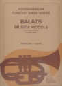 Balzs rpd Musica piccola for wind band Concert Band 4 fl. (I, II, III, IV anche picc.), 12 cl. - 2 cor., 6