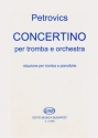 Petrovics Emil Concertino for trumpet and orchestra Trumpet and Piano