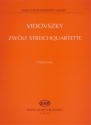 Vidovszky Lszl 12 String Quartets  String Quartet