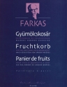 Farkas Ferenc Fruit Basket for voice and wind quintet, to verses by Sndor Weres Chamber Music with Voice