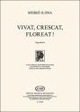 Ilona Mesko Vivat, crescat, floreat! Mixed Voices (Stimme)