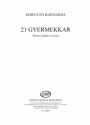 Barnabs Horvth 21 Gyermekkar Upper Voices and Accompaniment