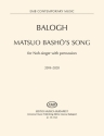 Z15152  Balogh, Mt (Composer), Matsuo Basho's Song for Noh-singer with percussion (2019-2020)