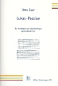 Lukas-Passion fr Vorsnger und gem Chor (SAM) a cappella Partitur