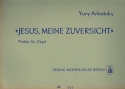 Jesus meine Zuversicht fr Orgel