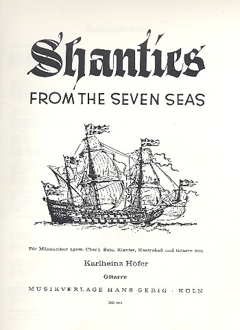 Shanties from the seven Seas fr Solo, Mnnerchor (gem Chor) und Instrumente Gitarre