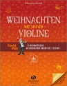 Weihnachten mit meiner Violine (+Online Audio) fr 1-2 Violinen (Klavier ad lib) Spielpartitur