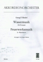 Hndel, Georg Friedrich Wassermusik / Feuerwerksmusik Akkordeonorchester Partitur