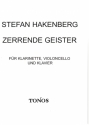 Zerrende Geister fr Klarinette, Violoncello und Klavier Spielpartitur