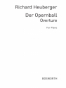 Heuberger, R Der Opernball Overture (German Lyrics) Pf Piano Special Order Edition / Verlagskopie