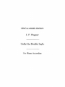 Wagner, J F Under The Double Eagle Acdn  Special Order Edition / Verlagskopie