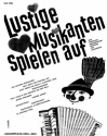 Lustige Musikanten Spielen Auf Acdn  Special Order Edition / Verlagskopie