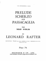 Rafter, L Prelude Scherzo And Passacaglia Vln/Pf Violin, Piano Accompaniment Instrumental Work