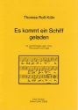 Ro-Kln, Thomas Es kommt ein Schiff geladen -Fr vierstg. gem. Chor Gemischter Chor (4-st.), Orgel, Percussion Chorpartitur